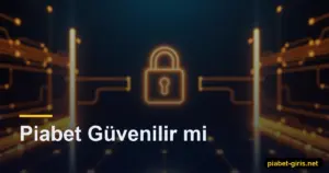 Piabet Güvenilir mi