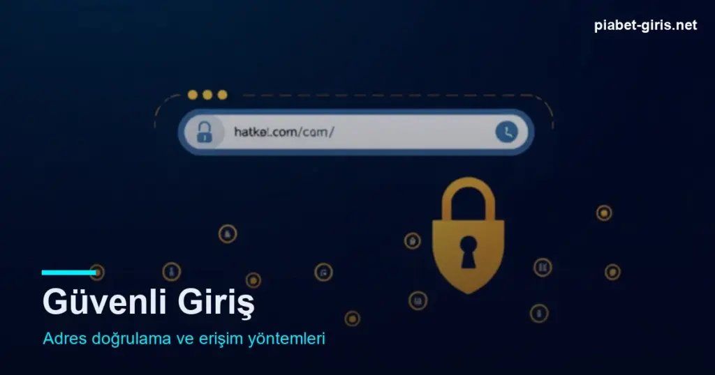 Piabet Güncel Giriş Adresi 1 Piabet güncel giriş adresine güvenli erişim
